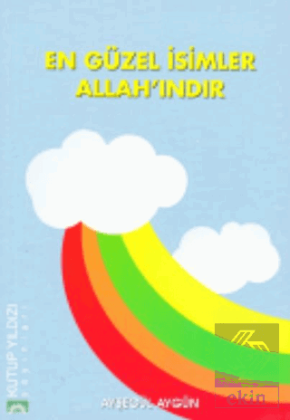 En Güzel İsimler Allah\'ındır