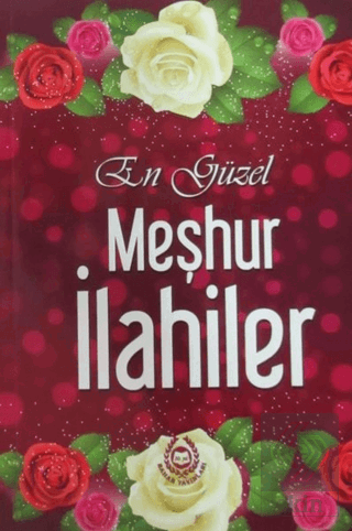 En Güzel Meşhur İlahiler