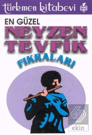 En Güzel Neyzen Tevfik Fıkraları