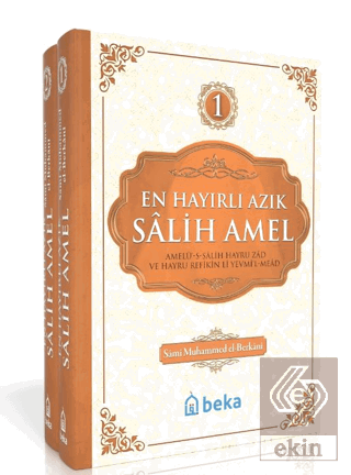 En Hayırlı Amel Salih Amel – 2 Cilt Takım