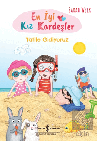 En İyi Kız Kardeşler - Tatile Gidiyoruz