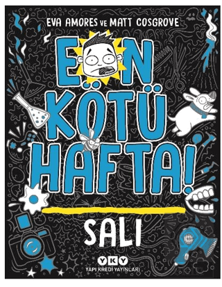 En Kötü Hafta – Salı