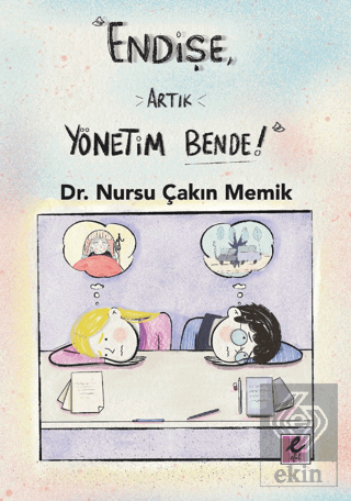 Endişe, Artık Yönetim Bende!