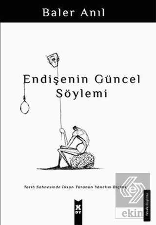 Endişenin Güncel Söylemi