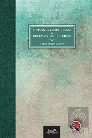 Endonezya\'da İslam ve Hollanda Sömürgeciliği