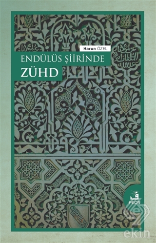 Endu¨lu¨s Şiirinde Zu¨hd