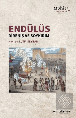 Endülüs: Direniş Ve Soykırım