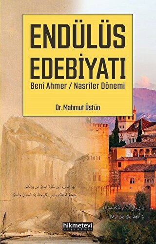 Endülüs Edebiyatı Beni Ahmer / Nasriler Dönemi