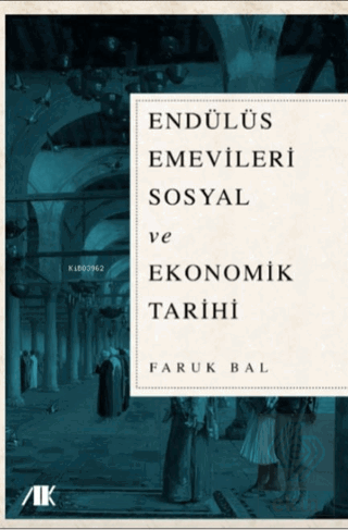 Endülüs Emevileri Sosyal ve Ekonomik Tarihi