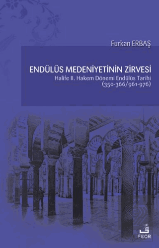 Endülüs Medeniyetinin Zirvesi