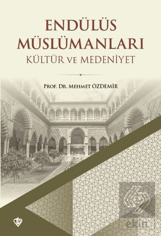 Endülüs Müslümanları - Kültür ve Medeniyet