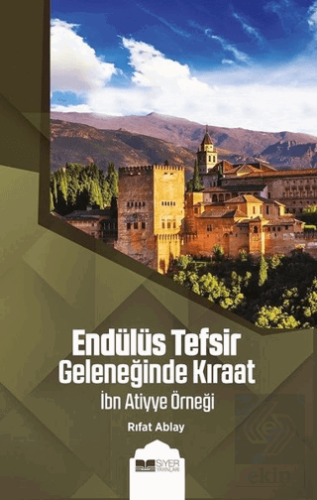 Endülüs Tefsir Geleneğinde Kıraat