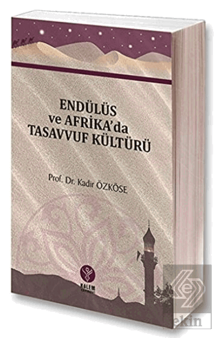 Endülüs ve Afrika\'da Tasavvuf Kültürü