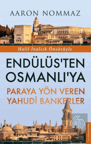 Endülüs\'ten Osmanlı\'ya Paraya Yön Veren Yahudi Ban