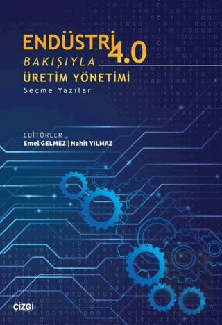 Endüstri 4.0 Bakışıyla Üretim Yönetimi