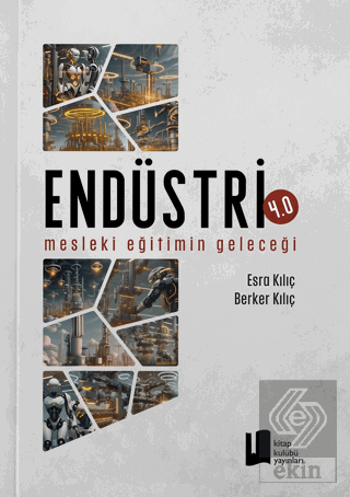 Endüstri 4.0 Mesleki Eğitimin Geleceği