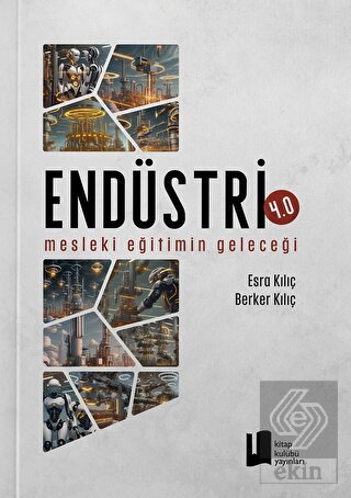 Endüstri 4.0 Mesleki Eğitimin Geleceği