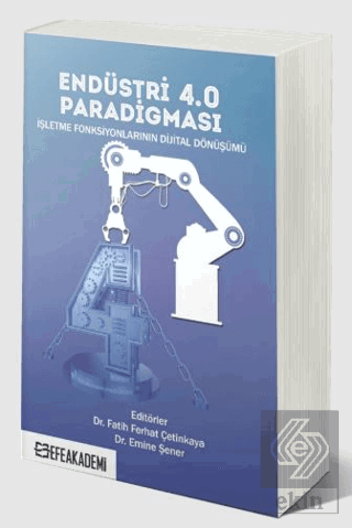 Endüstri 4.0 Paradigması: İşletme Fonksiyonlarının