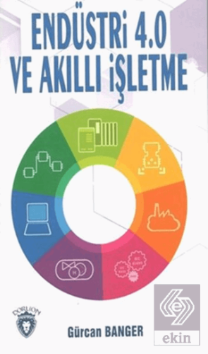 Endüstri 4.0 ve Akıllı İşletme