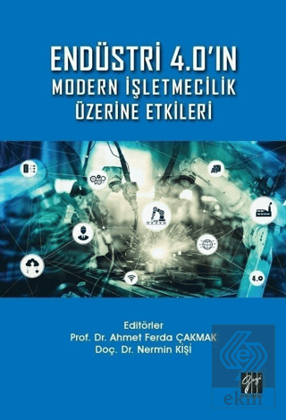 Endüstri 4.0\'ın Modern İşletmecilik Üzerine Etkile