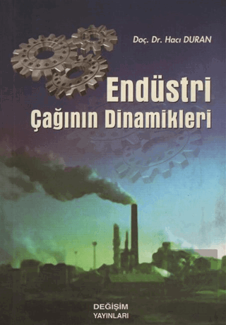 Endüstri Çağının Dinamikleri