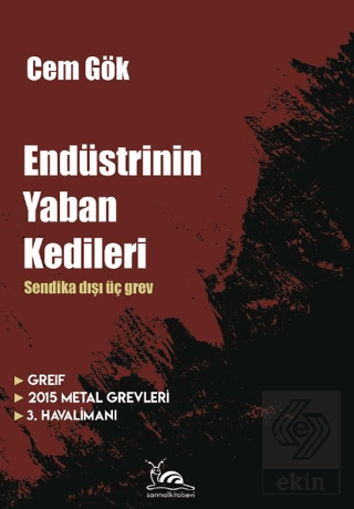 Endüstrinin Yaban Kedileri