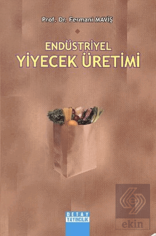 Endüstriyel Yiyecek Üretimi