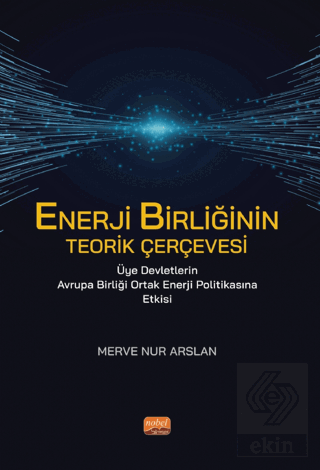 Enerji Birliğinin Teorik Çerçevesi