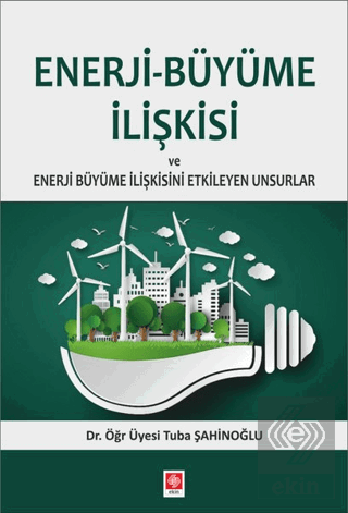 Enerji-Büyüme İlişkisi Tuba Şahinoğlu