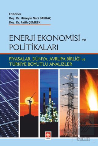 Enerji Ekonomisi ve Politikaları H.Naci Bayraç