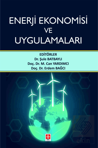 Enerji Ekonomisi ve Uygulamaları Şule Batbaylı