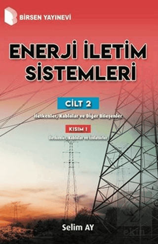 Enerji İletim Sistemleri Cilt 2 Kısım 1