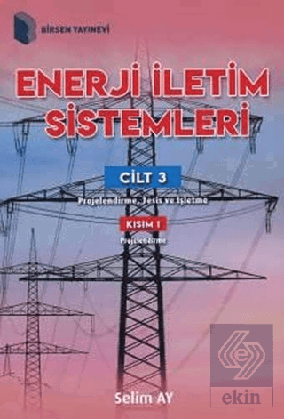 Enerji İletim Sistemleri Cilt 3 Kısım 1