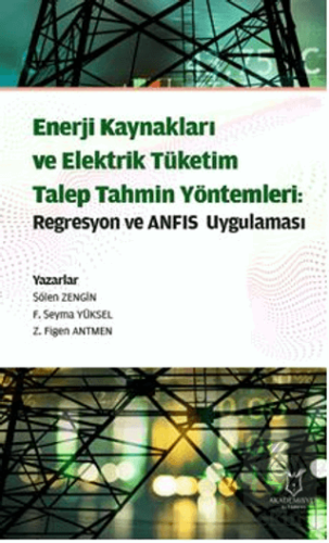 Enerji Kaynakları ve Elektrik Tüketim TalepTahmin