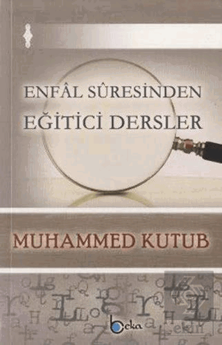 Enfal Suresinden Eğitici Dersler