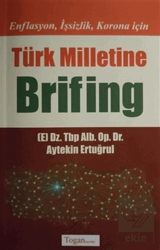 Enflasyon İşsizlik Korona için Türk Milletine Brif