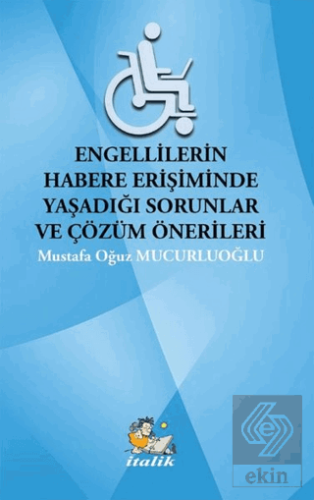 Engellilerin Habere Erişimde Yaşadığı Sorunlar ve