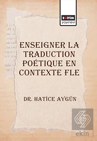 Enseigner La Traduction Poetique En Contexte Fle