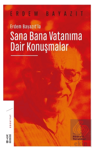 Erdem Bayazıt\'la Sana Bana Vatanıma Dair Konuşmala