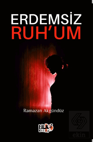 Erdemsiz Ruhum