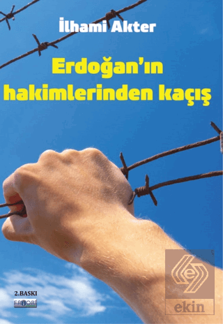 Erdoğan'ın Hakimlerinden Kaçış