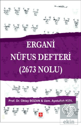 Ergani Nüfus Defteri (2673 Nolu ) Oktay Bozan