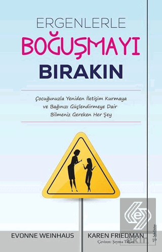 Ergenlerle Boğuşmayı Bırakın