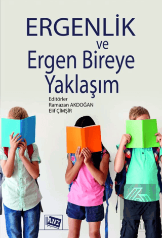 Ergenlik ve Ergen Bireye Yaklaşım