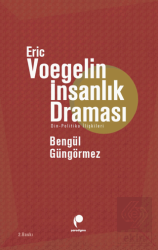 Eric Voegelin - İnsanlık Draması