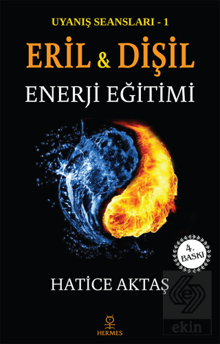 Eril ve Dişil Enerji Eğitimi - Uyanış Seansları 1