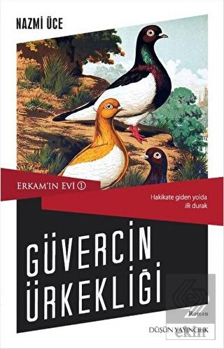 Erkam\'ın Evi 1 - Güvercin Ürkekliği