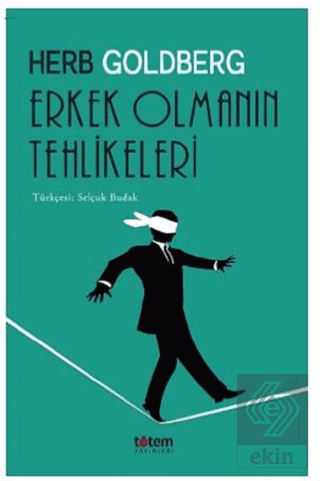 Erkek Olmanın Tehlikeleri