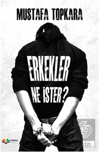 Erkekler Ne İster?