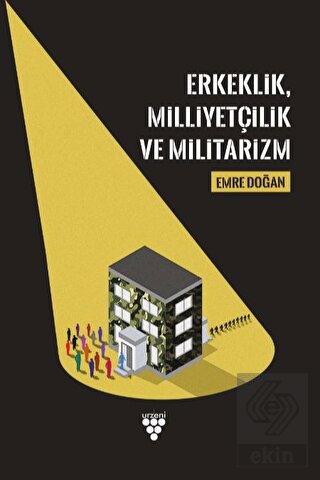 Erkeklik, Milliyetçilik ve Militarizm